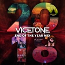 Vicetone Unveils 2018 End of the Year Mix