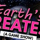 EARTH'S GREATEST... CONQUERORS! A Game Show, Opens Today