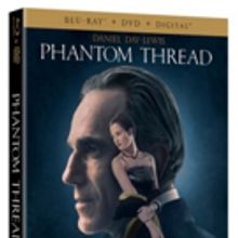 From Universal Pictures Home Entertainment, PHANTOM THREAD Coming to DVD and Blu-Ray…