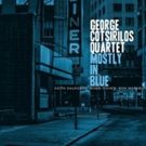 George Cotsirilos to Release 'Mostly in Blue' on His 6th Album on OA2 Records