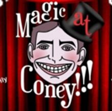 Guest Performers Announced for Magic At Coney!!! The Sunday Matinee, 5/27