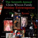 The Seventh Annual Glenn Wixson Family Holiday Extravaganza Will Be Held At The…