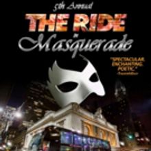 THE RIDE In Masquerade Opens in New York City