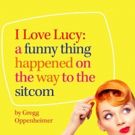 Bid Now on 4 Tickets to I LOVE LUCY: A Funny Thing Happened on the Way to the…