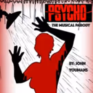 PSYCHO THE MUSICAL Returns To West Hollywood For Halloween