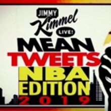 VIDEO: JIMMY KIMMEL LIVE! Presents 'Mean Tweets - NBA Edition 2019'