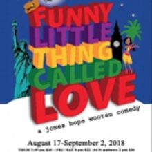 Richardson Theatre Centre Announces FUNNY LITTLE THING CALLED LOVE