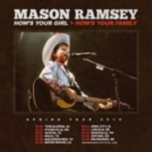 Mason Ramsey Kicks Off The New Year With HOW'S YOUR GIRL & HOW'S YOUR FAMILY Spring…