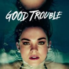 GOOD TROUBLE Reaches New Ratings High with Fourth Telecast