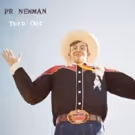 Austin Rocker PR Newman Announces the International Release of TURN OUT on Devil…