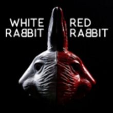 The Studio Theatre Tierra del Sol Presents WHITE RABBIT RED RABBIT