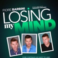 Fiore Barbini Brings Cabaret ShowLOSING MY MIND to 53 Above Broadway