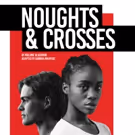 Malorie Blackman's NOUGHTS & CROSSES To Be Adapted For The Stage By Sabrina Mahfouz
