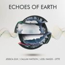 Melbourne's Finest Jazz and Classical Musicians Come Together for 'Echoes Of Earth'…