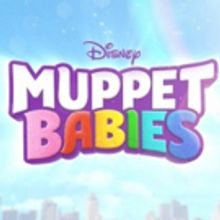 Disney Junior's Reimagined MUPPET BABIES To Debut March 23 + Soundtrack Available…