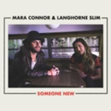 Mara Connor & Langhorne Slim Share SOMEONE NEW, Out Now on Side Hustle Records