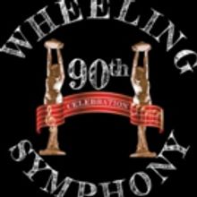 WHEELING SYMPHONY ORCHESTRA Announces Details For Their 90TH ANNIVERSARY SEASON!