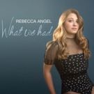 BWW Music Review: Rebecca Angel's Excellent WHAT WE HAD Brings Samba Grooves to a…