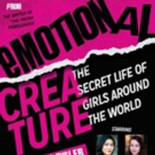 Spinning Tree Celebrates Young Women Worldwide With EMOTIONAL CREATURE