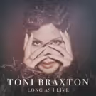 Toni Braxton Announces New Studio Album SEX AND CIGARETTES Out March 23