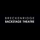 Breckenridge Backstage Theatre Announces 44th Season