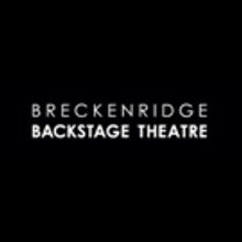 Breckenridge Backstage Theatre Announces 44th Season