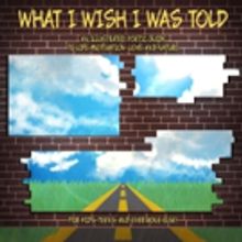 Dr. Todd Gewant Releases WHAT I WISH I WAS TOLD