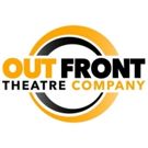 Out Front Theatre Company Announces Tremendous 2018-2019 Season