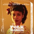 Pipeline Theatre Company Adds One-Week Extension for World Premiere of FOLK WANDERING