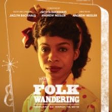 Pipeline Theatre Company Adds One-Week Extension for World Premiere of FOLK WANDERING