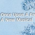 ONCE UPON A FROST: A NEW MUSICAL Comes To Festival Players Next Year