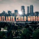 Investigation Discovery Presents Three-Hour Special THE ATLANTA CHILD MURDERS