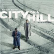 VIDEO: Showtime Releases the Trailer for CITY ON A HILL