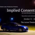 IMPLIED CONSENT Makes World Premiere At Access Theater