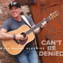 Mark Wayne Glasmire's CAN'T BE DENIED Set To Drop 10/12