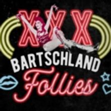 BARTSCHLAND FOLLIES Will Open At McKittrick's Manderley Bar