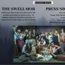 Flabbergast Theatre Presents THE SWELL MOB