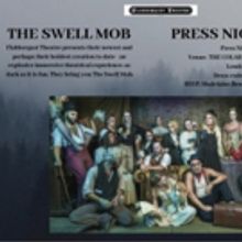 Flabbergast Theatre Presents THE SWELL MOB