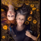 Serena Scott Thomas Stars in Dark Comedy TWO FISTED LOVE Directed By Jules Aaron