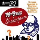 Nashville Shakes' 30th Anniversary Celebration Continues with 'Pop-UpRight' Shakespeare