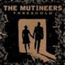 Portland's The Mutineers Announce THRESHOLD EP