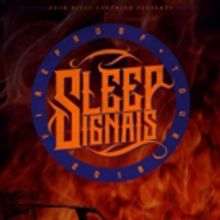 Sleep Signals Announce the Fireproof Tour and Tour with Atreyu, Memphis May Fire…