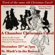 Downtown Music Productions Presents A CHAMBER CHRISTMAS CAROL Dec 23 At St. Marks…