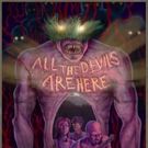ALL THE DEVILS ARE HERE Emerges from the Swamps of Florida and Onto VOD