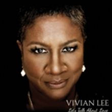 Vivian Lee New CD LET'S TALK ABOUT LOVE, Plus Upcoming Live Appearances