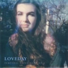 Loveday Releases Debut EP 'Temporal Experiment No.1'