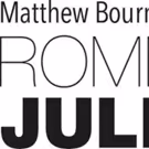 New Adventures Announces Casts of Matthew Bourne's ROMEO AND JULIET