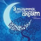 BWW Review: A MIDSUMMER NIGHT'S DREAM at Gettysburg Community Theatre