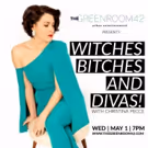 WITCHES, BITCHES, AND DIVAS! Comes to The Green Room 42