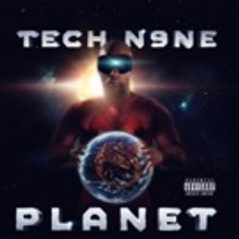 Tech N9ne's PLANET Album Lands #1 On Multiple Charts + PLANET TOUR Kicks Off In April